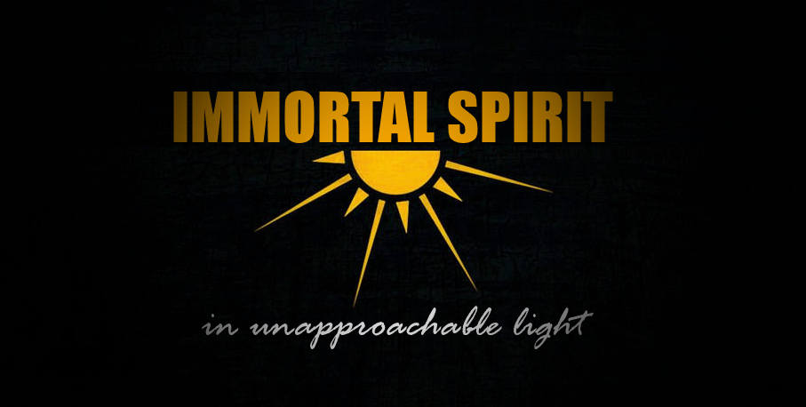 The Immortal Spirit