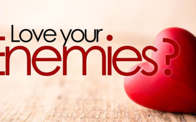 Love Your Enemies
