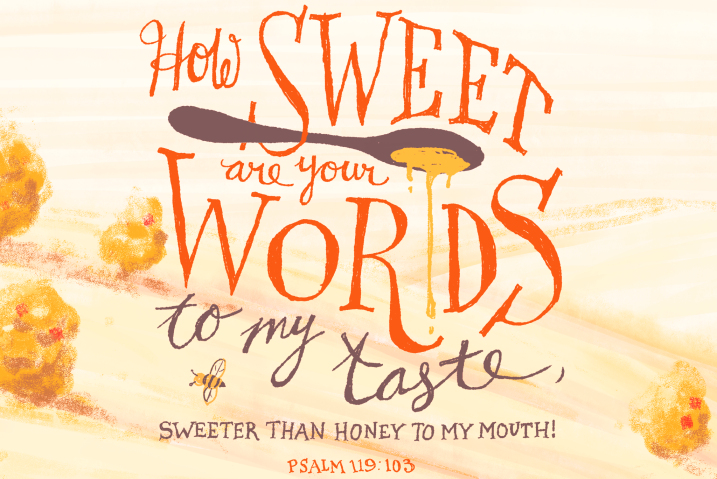 The Sweet Word of God