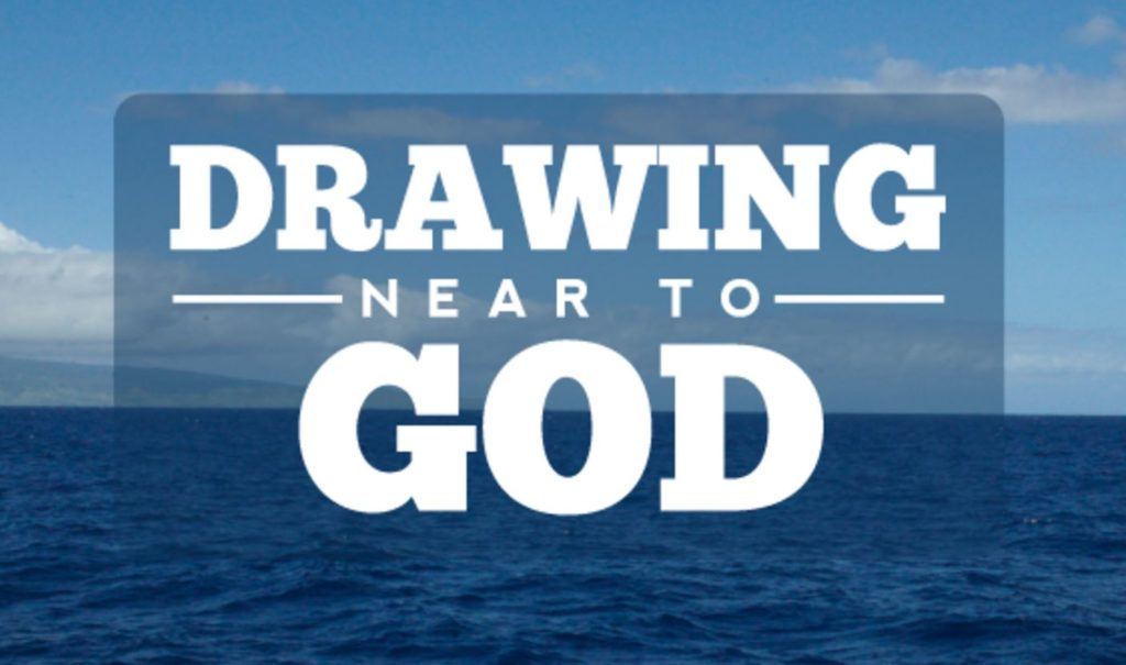 How Can I Draw Closer to God and Know It?